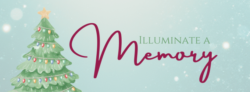 Christmas tree with lights and text that reads 'Illuminate a Memory'